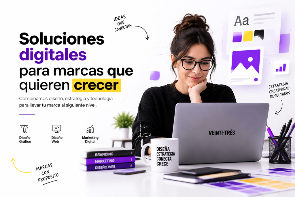 Soluciones digitales de diseño gráfico y marketing digital para marcas que buscan crecer